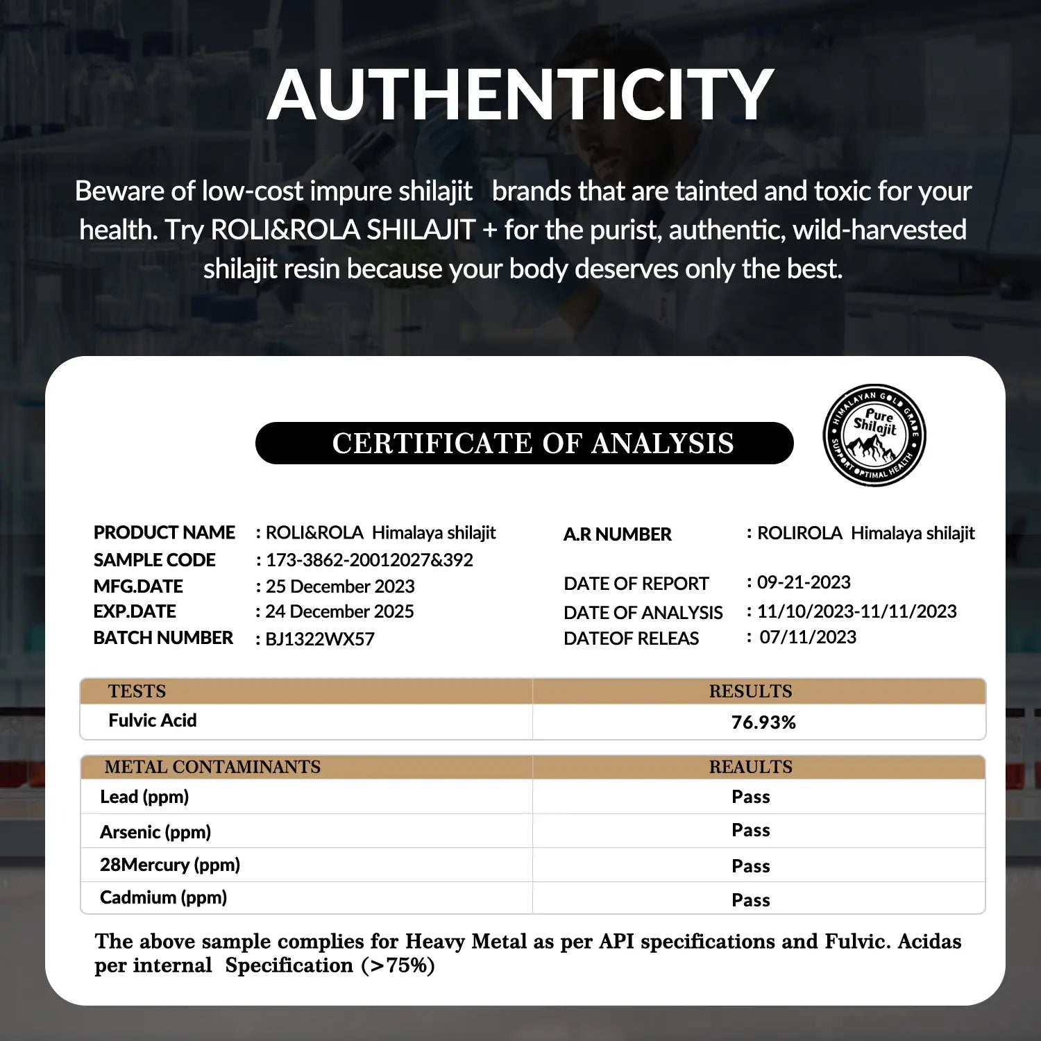 Authenticity certificate for roli and rola himalaya shilajit resin 50g dietary supplement showing fulvic acid content and metal contaminant test results for shilajit resin 50g.