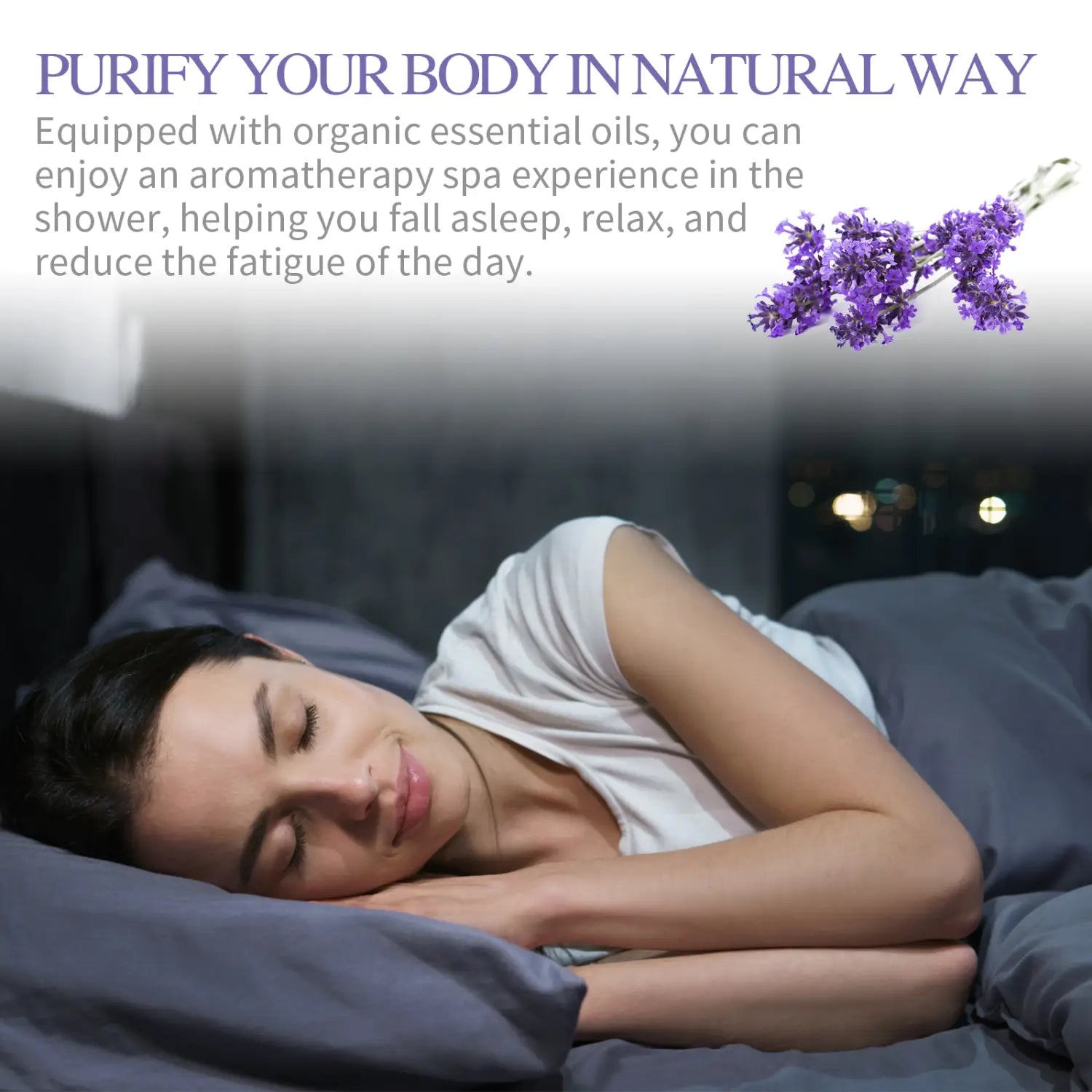 A woman sleeps peacefully in gray bedding wearing a white top with lavender sprigs floating above her highlighting the relaxing effect of lavender aromatherapy shower tablets for body cleansing and moisturizing skincare.